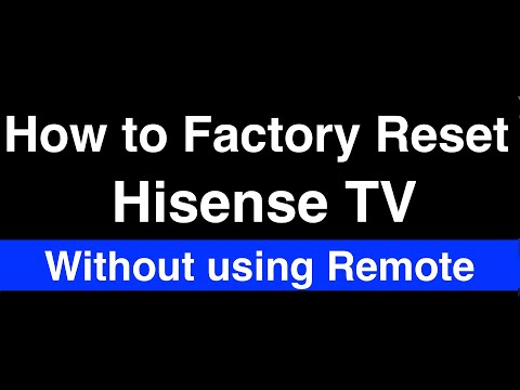 How to Factory Reset Hisense TV without Remote  -  Fix it Now