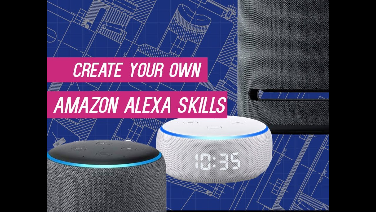 Personalise & Create Your Own Custom Alexa Skills with Amazon Alexa Blueprints!
